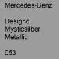 Preview: Mercedes-Benz, Designo Mysticsilber Metallic, 053.